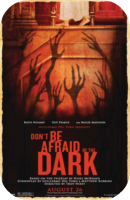 Dont Be Afraid Of The Dark Dont Be Afraid Of The Dark